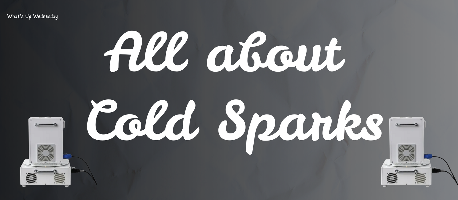 Learn more about Cold Sparks