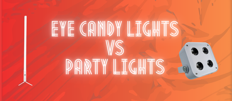 Eye Candy vs Party Lights