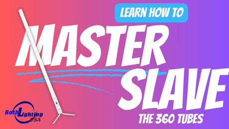 Learn how to Master/Slave the 360 Tubes