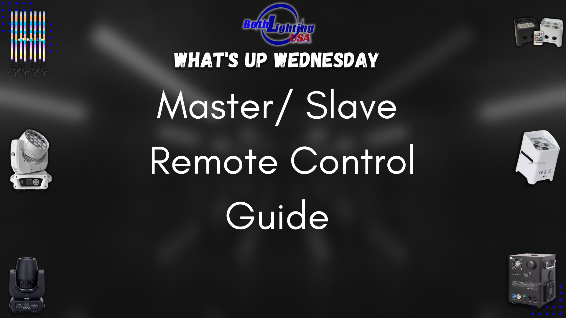 Master/ Slave Remote Control Guide – Both Lighting USA