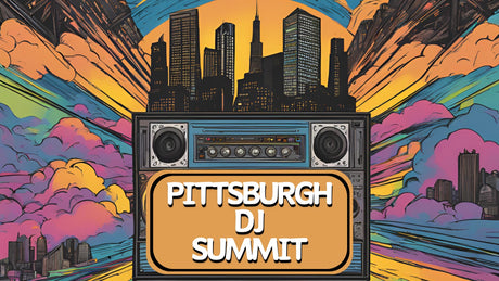 Come see us in PITTSBURGH at the DJ Summiit!